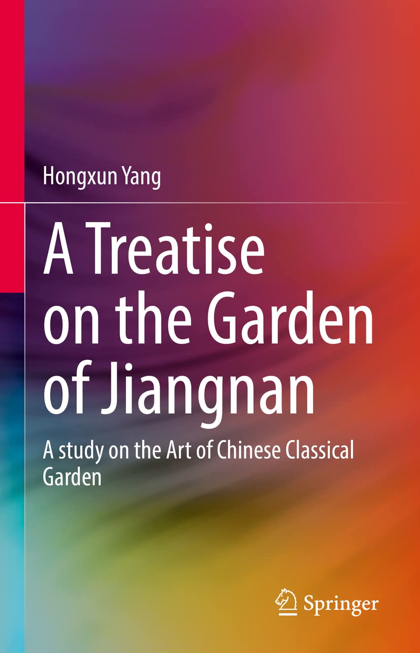Comprendre le jardin classique chinois traité sur le Jiangnan
