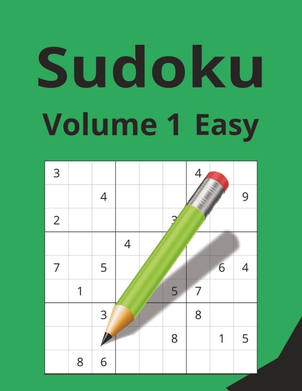 Sudoku Volume 1: Sudoku Puzzle Book For Beginners