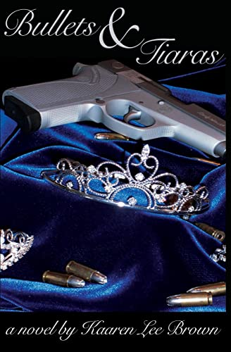 Bullets & Tiaras