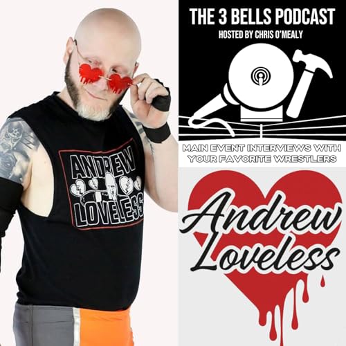 3 Bells Podcast - Andrew Loveless