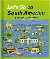 Let's Go to South America B000JC5XVA Book Cover