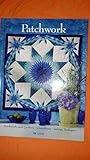 Patchwork Ideen. Patchwork und Quilten. Grundkurs, farbige Vorlagen