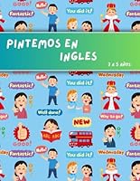 Pintemos en Ingles: Primeras palabras en inglés para pintar y aprender con colores, formas, animales y más. (3 a 5 años) (Spanish Edition) B0F5P4F4SS Book Cover