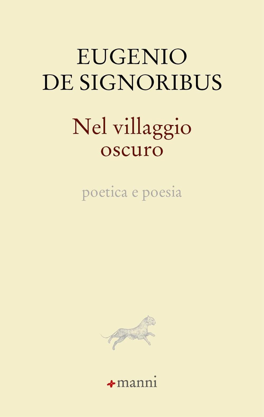 Nel Villaggio Oscuro. Poetica E Poesia - 4