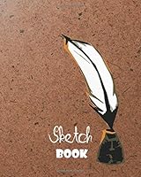 Sketchbook : Ink and Quill. 8 X 10 Inches, Unlined/plain/blank Paper, 100 Pages, Large. (notebook/journal/sketchbook). 1709247266 Book Cover