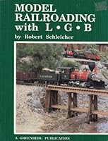 Model Railroading With L.G.B. 0897780892 Book Cover