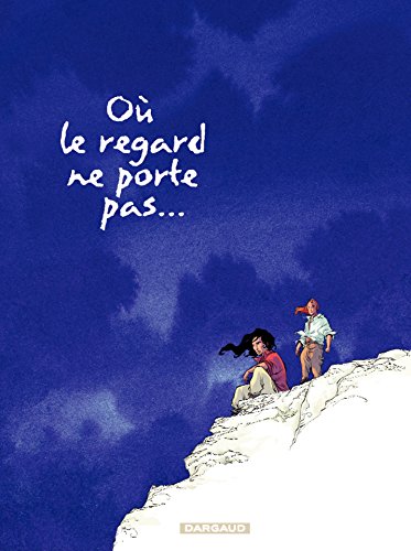 Télécharger Où le regard ne porte pas... - Tome 2 Livre eBook France