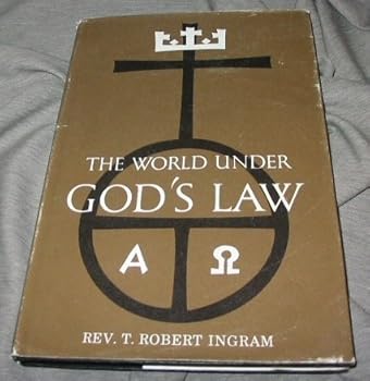 THE WORLD UNDER GOD'S LAW