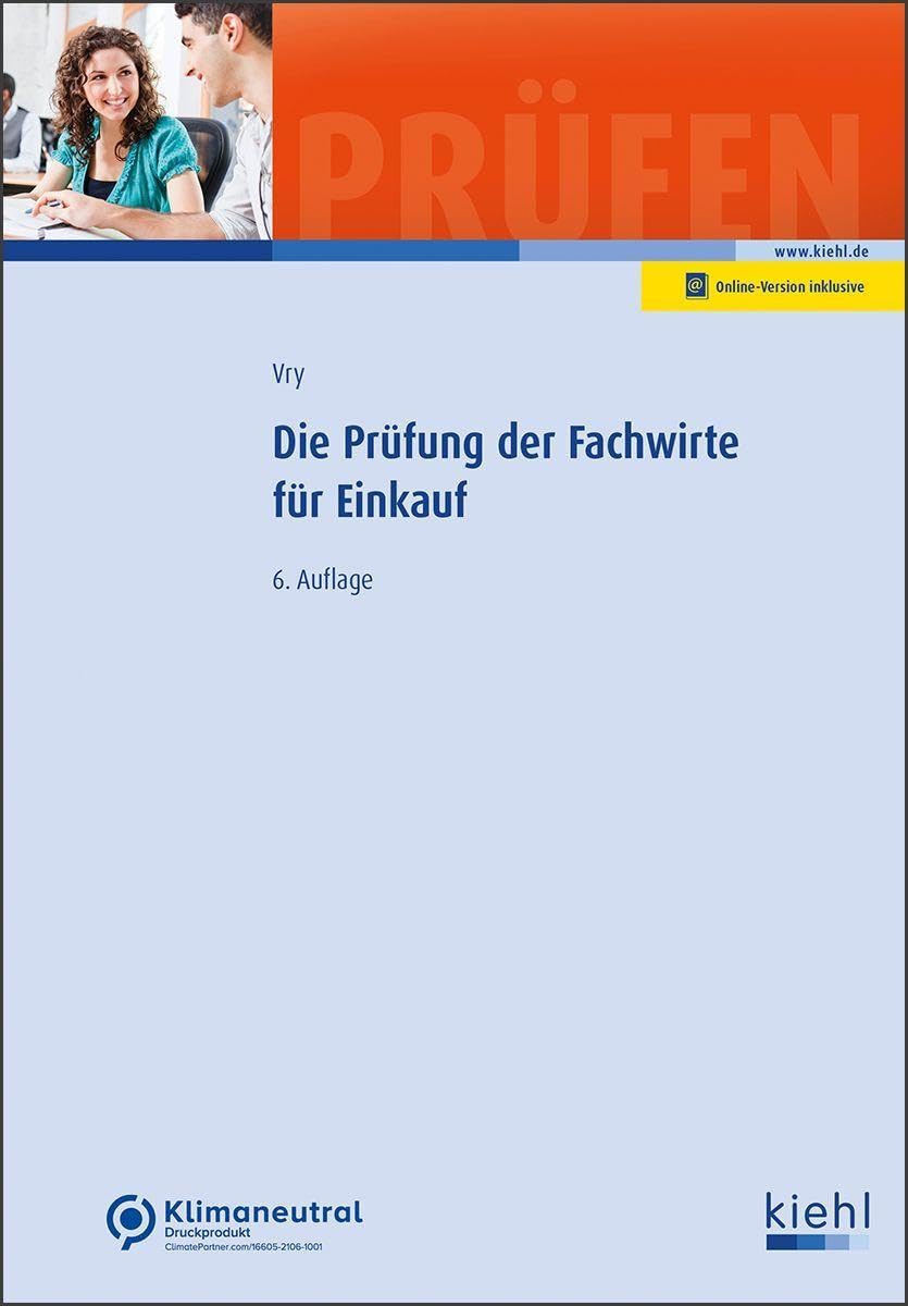 Die Prüfung der Fachwirte für Einkauf (Prüfungsbücher für Fachwirte und Fachkaufleute)
