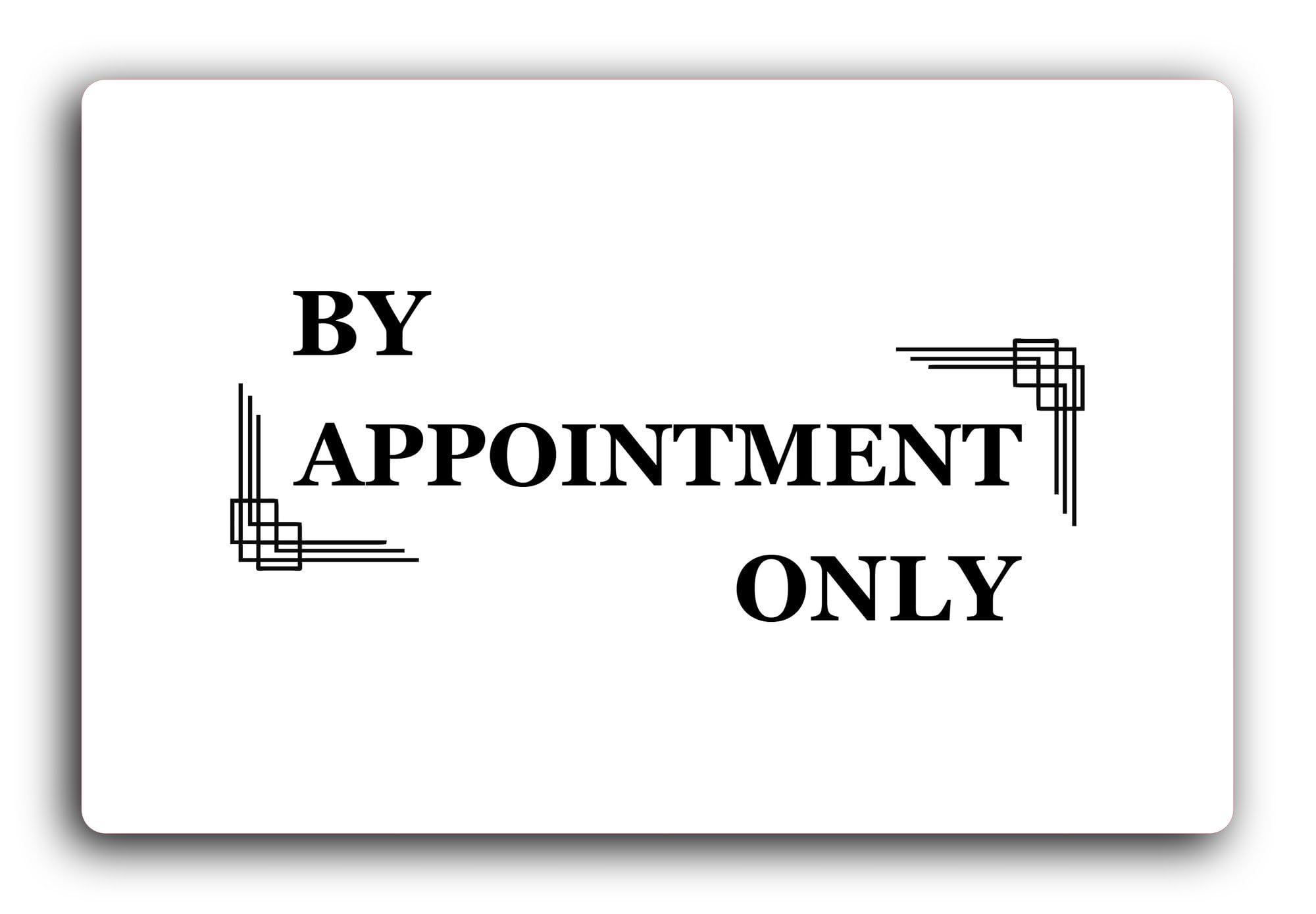 By Appointment Only sign - indicating restricted access without a prior appointment. Sign – 29.0x19.0cm Brushed Aluminium