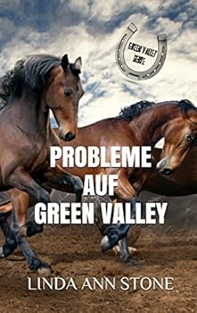 Probleme auf Green Valley - Book #2 of the Green Valley