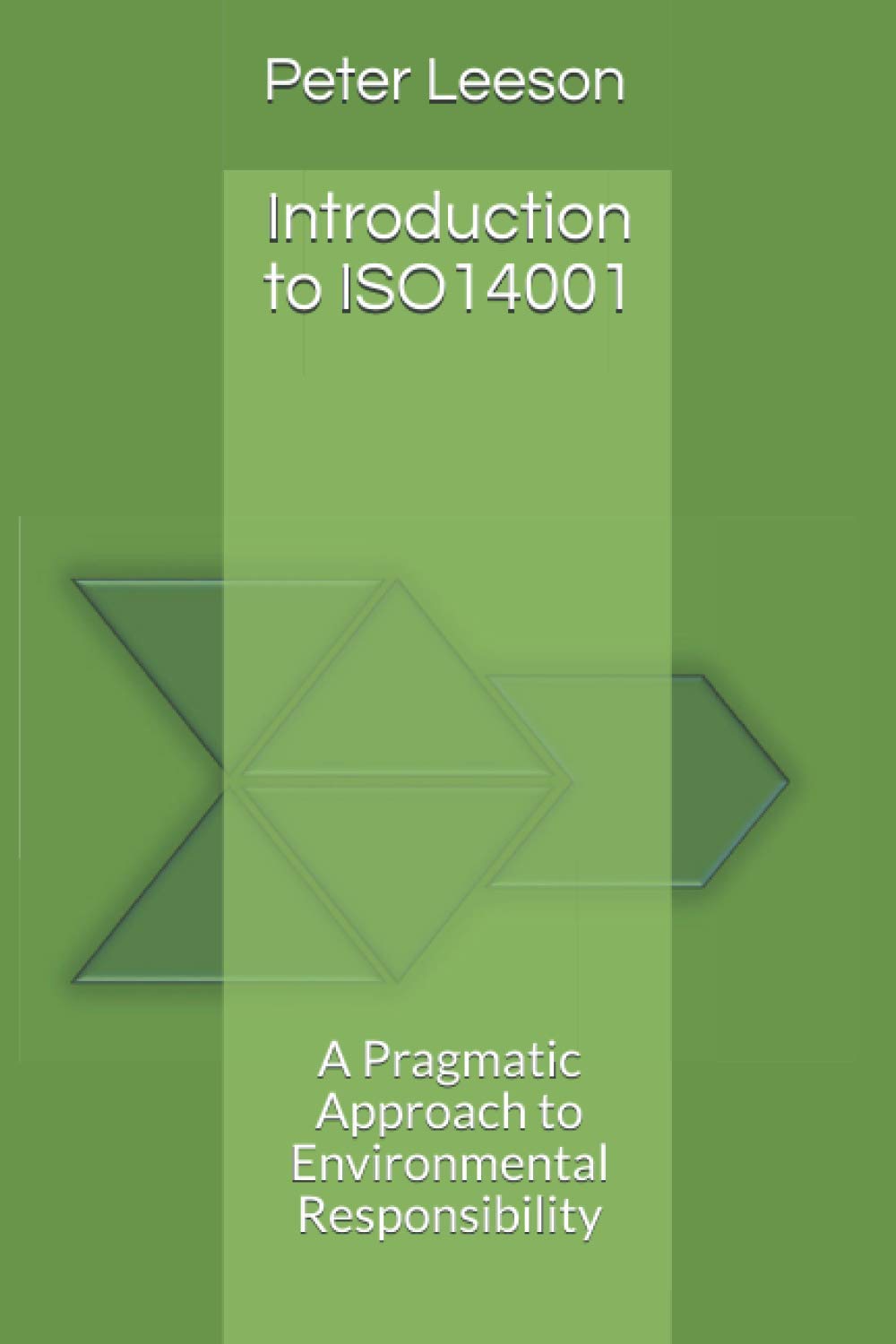 Introduction to ISO14001: A Pragmatic Approach to Environmental Responsibility (Orchestrated Knowledge)