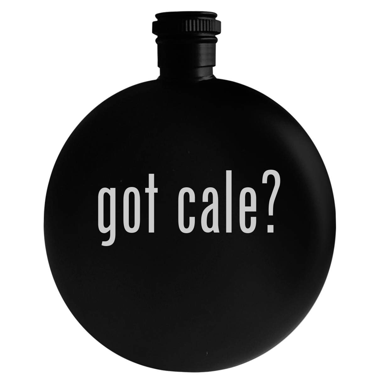 got cale? - 5oz Round Alcohol Drinking Flask, Black