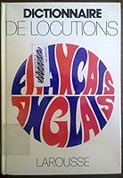 Dictionnaire De Locutions Francais-Anglais: Dictionary of Idioms, French-English 203021101X Book Cover