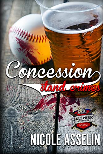 Concession Stand Crimes: The Ballpark Mysteries Book 2