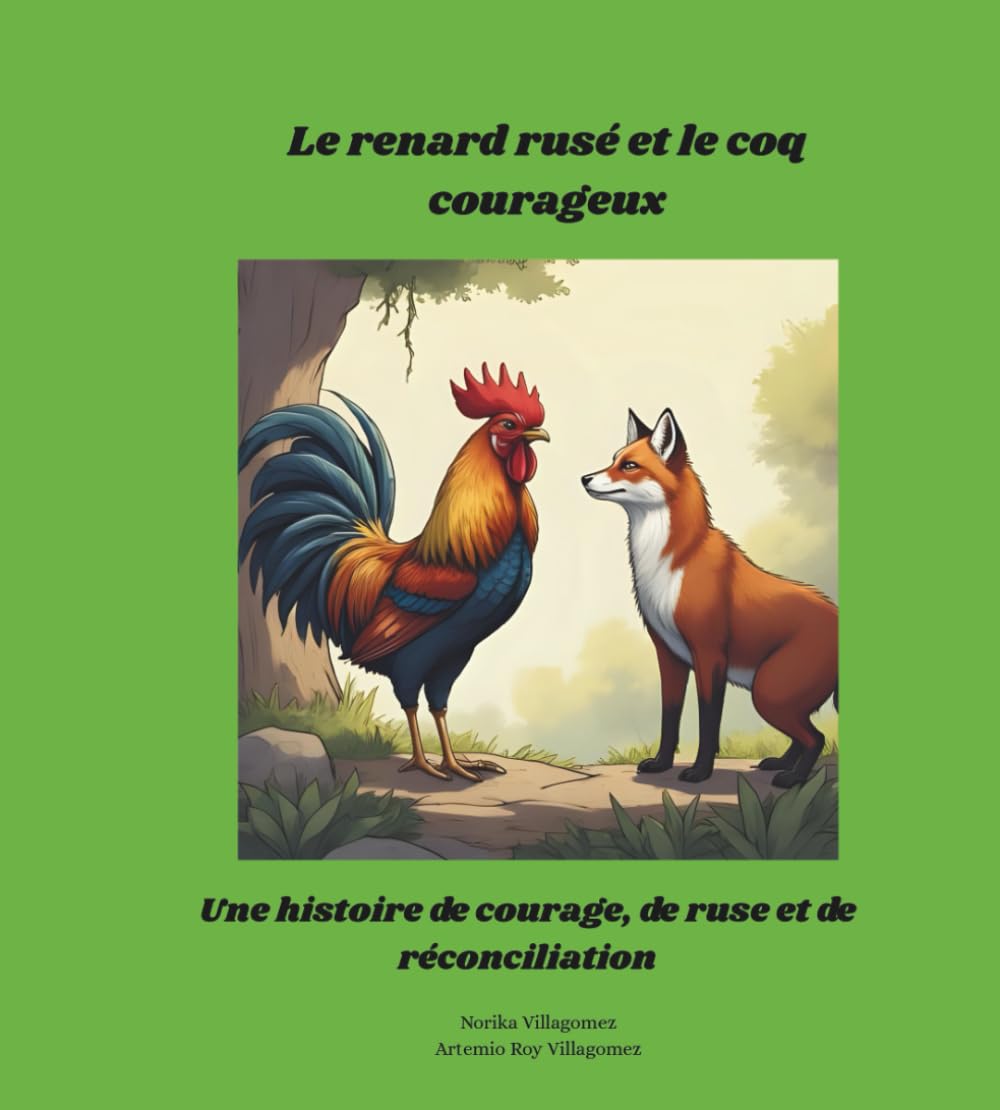 Le renard rusé et le coq courageux