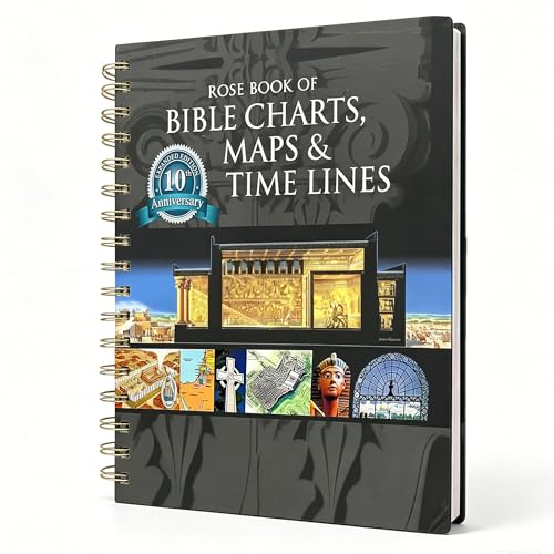 Rose Book of Bible Charts, Maps &amp; Time Lines Vol.1, 10th Anniversary Edition, Essential Religious Reference Books for Bible Study Supplies