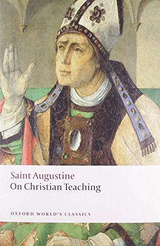 On Christian Teaching (Oxford World's Classics) by St Augustine (17-Apr-2008) Paperback