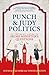 Produktbild Punch & Judy Politics: An Insiders' Guide to Prime Minister's Questions