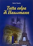 trinite haussmann parigi  Tutta colpa di Haussmann