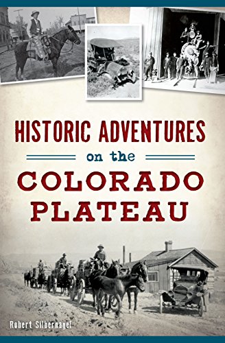 Historic Adventures on the Colorado Plateau (Transportation) (English Edition)