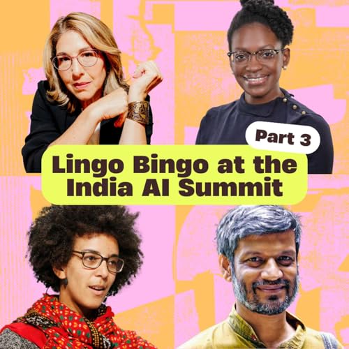 Lingo Bingo at the India AI Summit w/ Naomi Klein, Timnit Gebru, Nikhil Dey, and Chinasa Okolo