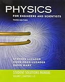 Student Solutions Manual: for Physics for Engineers and Scientists, Third Edition (Vol. 1)