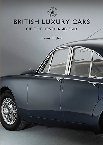 Télécharger British Luxury Cars of the 1950s and 60s livre En ligne