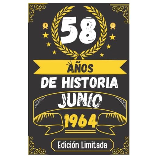 CUADERNO, 58 AÑOS DE HISTORIA JUNIO 1964 EDICIÓN LIMITADA: Regalo de 58 cumpleaños para mujeres y hombres, ideas de 58 cumpleaños... un cumpleaños... ... regalo de 58 cumpleaños para él/ella.