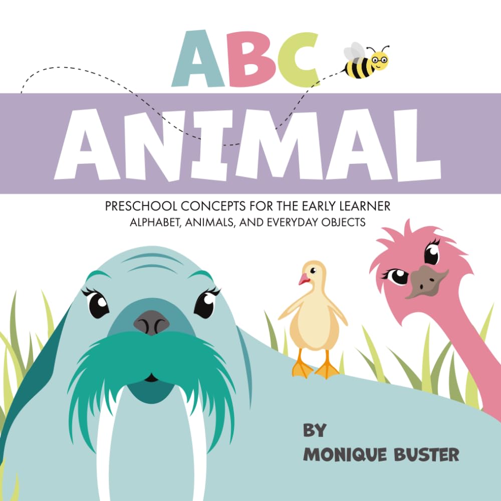 ABC Animal: Preschool Concepts For The Early Learner (ABC Animal Collection)