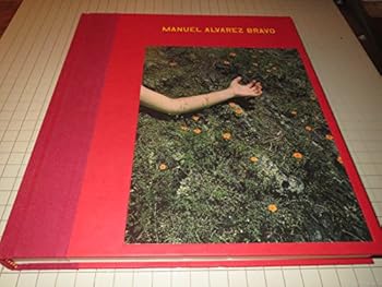 Manuel Alvarez Bravo: Eyes in His Eyes