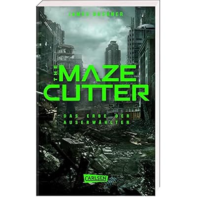 The Maze Cutter - Das Erbe der Auserw&auml;hlten (The Maze Cutter 1)