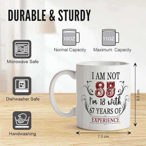 Image of 85th Birthday Gifts for Women Men - I'm Not 85 I'm 18 with 67 Years of Experience Mug - 85-Year-Old Present Ideas for Wife, Husband, Sisters, Brothers, Friends, Coworkers - 11 oz Coffee Mug