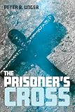 The Prisoner's Cross