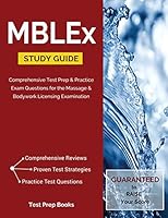 Mblex Study Guide: Comprehensive Test Prep & Practice Exam Questions for the Massage & Bodywork Licensing Examination 1628453869 Book Cover