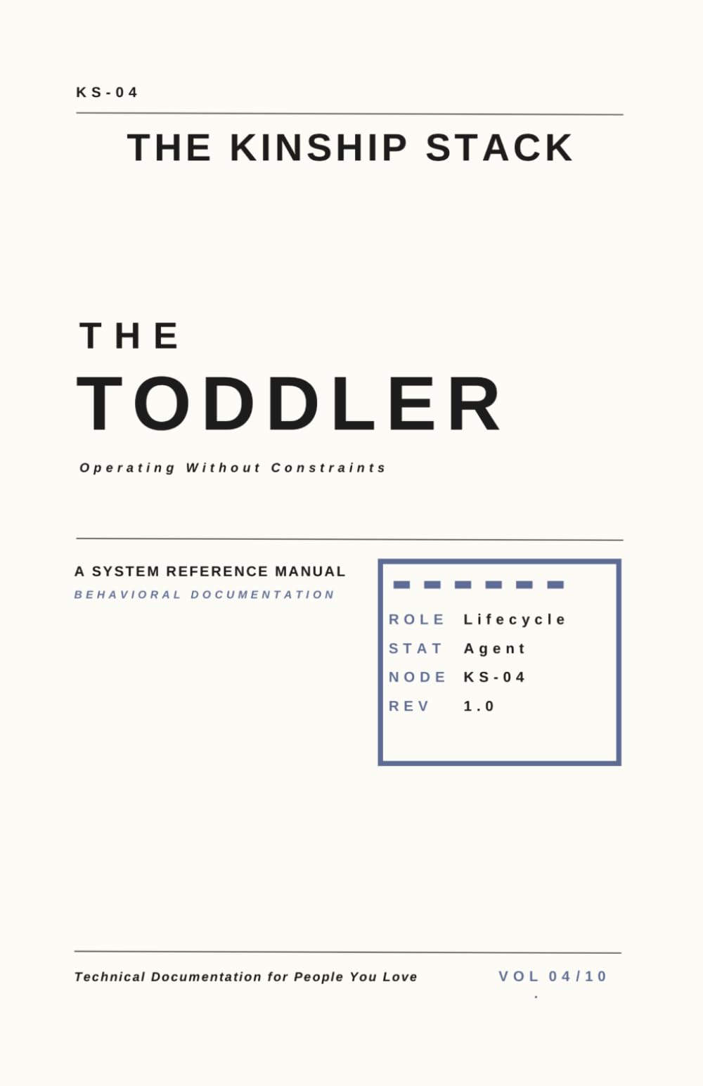 The Toddler Agent: Operating Without Constraints (The Kinship Stack)