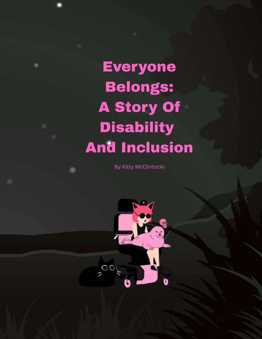 Everyone Belongs: A Story of Inclusion and Disability: A Children’s Book About Wheelchairs, Accessibility, and Friendship