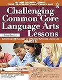 Challenging Common Core Language Arts Lessons (Grade 5) (Challenging Common Core Lessons)