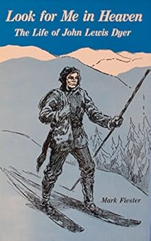 Hardcover Look for Me in Heaven: The Life of John Lewis Dyer Book