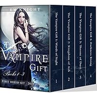 The Vampire Gift: Books 1 - 4: