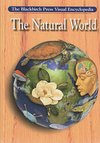Preisvergleich Produktbild The Natural World (Blackbirch Visual Encyclopedia)