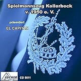  Spielmannszug Kollerbeck präsentiert - El Capitan