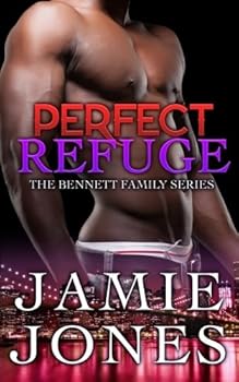 Perfect Refuge (The Bennett Family Series)