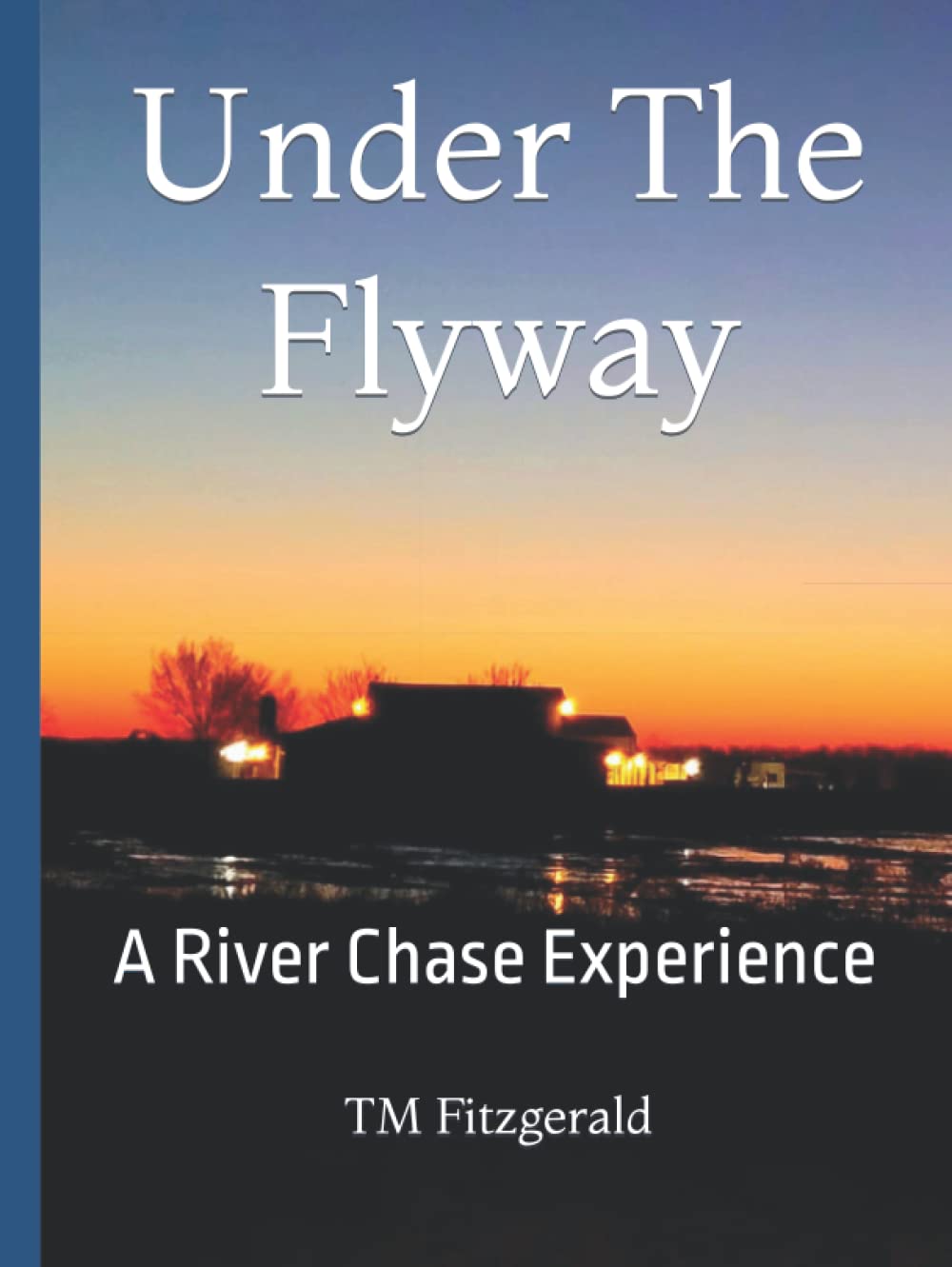 Under The Flyway:: A River Chase Experience