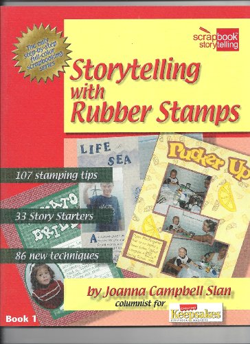 Storytelling With Rubber Stamps (Scrapbook Storytelling)