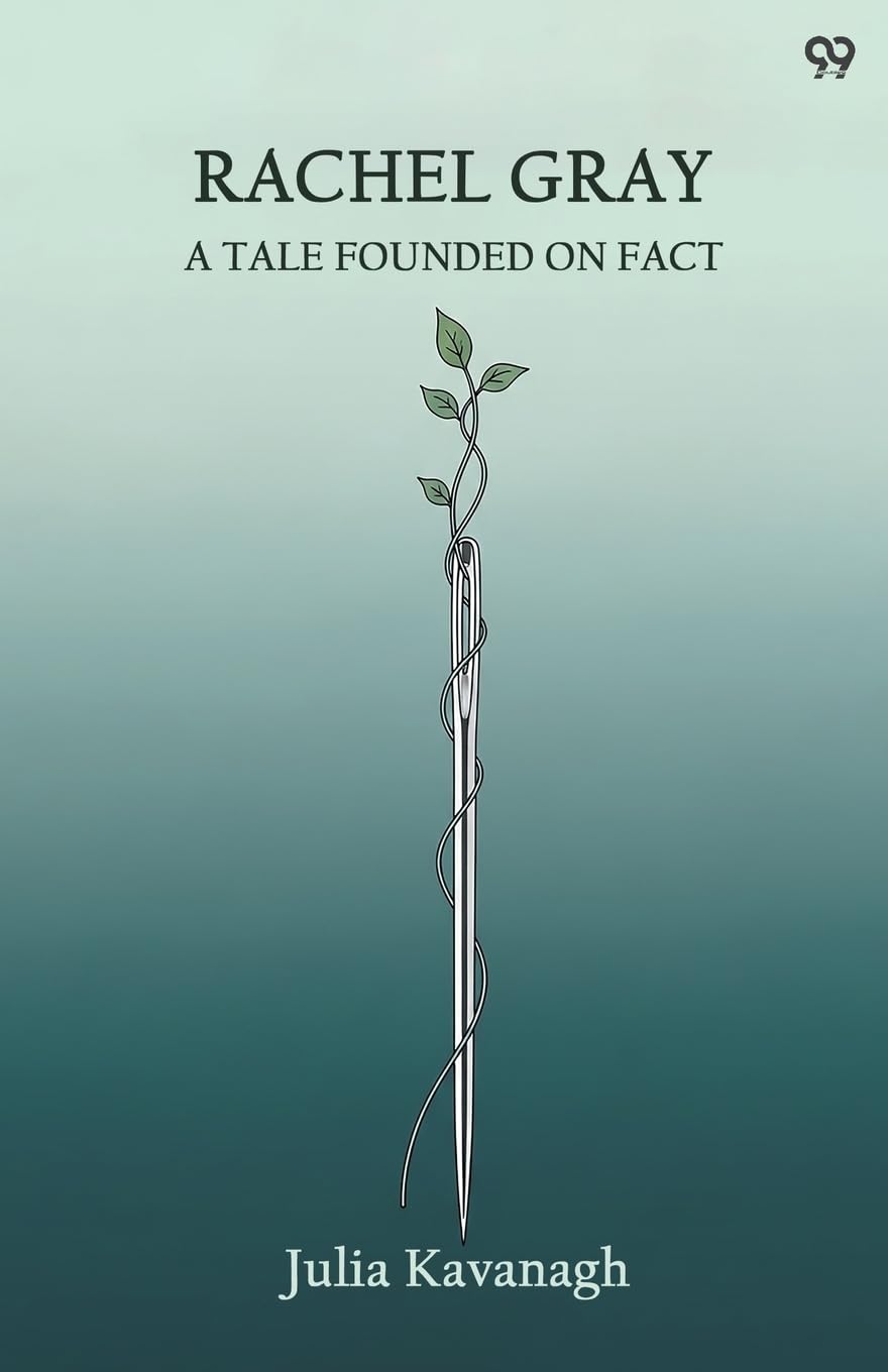 Rachel GrayA Tale Founded On Fact (Edition1)