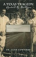 A Texas Tragedy: Orphaned by Bootleggers 0925854247 Book Cover