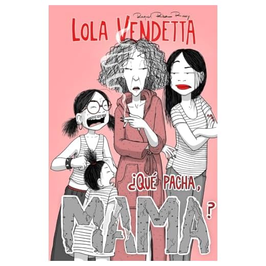 Lola Vendetta. ¿Qué pacha, Mama?: 1 (Novela gráfica)