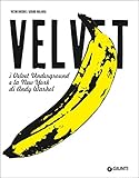 velvet underground andy warhol font  Velvet. I Velvet Underground e la New York di Andy Warhol