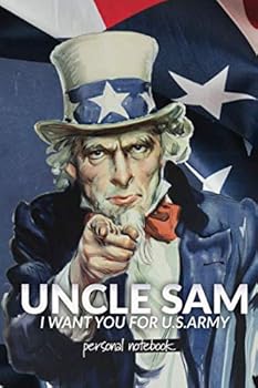 Uncle Sam Notebook Personal for Students - (110 Pages) - (6 X 9 Inches) - (Blank) : Samuel Wilson Notebook, Journal, Diary for Students